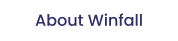 About Winfall